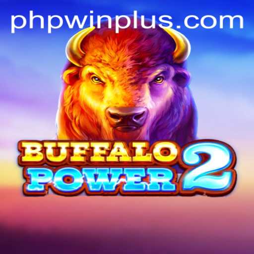 BuffaloPower2 and Phpwin Plus: Unleashing the Adrenaline of Modern Gaming