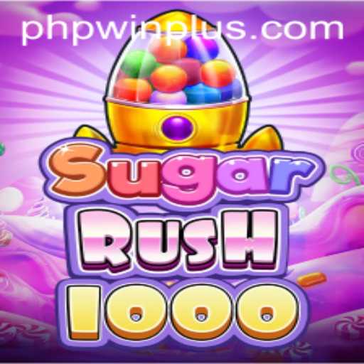 Explore the Thrills of SugarRush1000 with Phpwin Plus